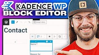 Using the WordPress Block Editor with Kadence!