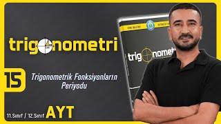 Trigonometri Kampı 15.GÜN | Trigonometrik Fonksiyonların Periyodu | AYT 11.Sınıf 12.Sınıf