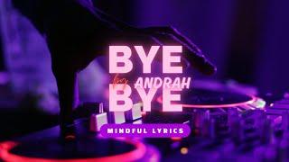 Andrah -- bye bye | mindful lyrics | NCS |