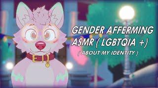 [ FURRY ASMR ] GENDER AFFERMING ( What is My Gender ? ) 