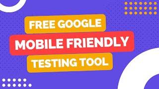 Mobile Friendly Testing Tool | Check Mobile Responsiveness