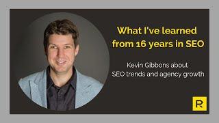 Kevin Gibbons (CEO at Re:signal) talking about SEO trends and agency growth