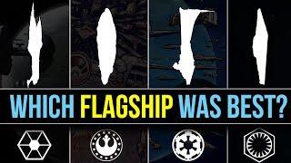 Which Star Wars Faction has the BEST FLAGSHIP? | Star Wars Lore