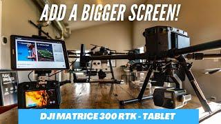 DJI Matrice 300 RTK Smart Controller - ADD A BIGGER SCREEN!