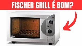 Forno Elétrico FISCHER GRILL Bancada 44L | Análise Completa