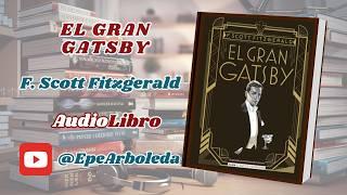 EL GRAN GATSBY | F. Scott Fitzgerald | Audiolibros Completos en Español