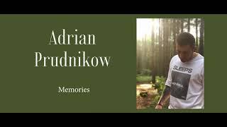 Adrian Prudnikow - Memories ( Guest: Maciek Świerk )