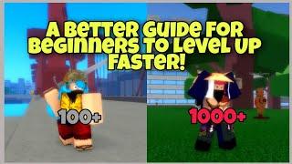 A Better Guide For Beginners To Level Up Faster! | Project XL