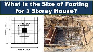 What is the Size of Footing for 3 storey Building? Size of Footing for House