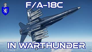F/A-18C In War Thunder : A Basic Review