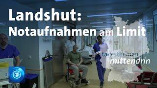 Landshut: Notaufnahmen am Limit | tagesthemen mittendrin