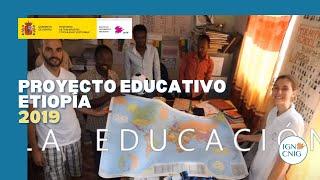 Proyecto Educativo Etiopía 2019  – Instituto Geográfico Nacional