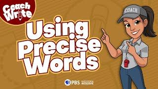 Using Precise Words — Everyday Writing with Coach Write