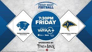 Friday Night Football | Regional Playoffs: Parish Episcopal vs. Prestonwood Christian