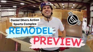 PARK REMODEL! DDASC PARK PREVIEW! - Daniel Dhers Action Sports Complex