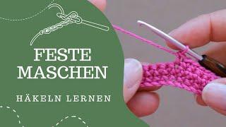 Feste Maschen fM #häkeln in Luftmaschen Lm I Anfänger Tutorial I #häkelnlernen Schritt für Schritt