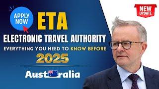 Apply for an Electronic Travel Authority ETA (Subclass 601): Everything You Need To Know Before 2025