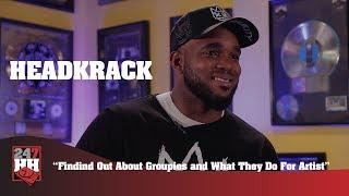 Headkrack - Findind Out About Groupies and What They Do For Artist (247HH Wild Tour Stories)