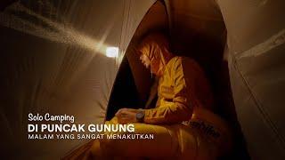 Solo Camping saat Badai Petir, Sendirian di Puncak Gunung, Malam yang Menakutkan, ASMR