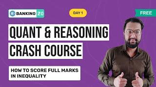 FREE QUANT AND REASONING CRASH COURSE, DAY 1 | INEQUALITY CLASS BY KASHISH SIR | ENTRI APP BANKING