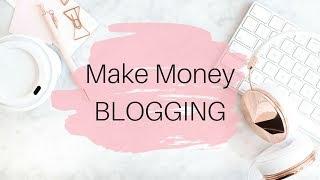 How to Start a BLOG that Makes MONEY