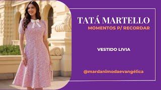 Vestido Tata Martello - Livia - Coleção Momentos para Recordar