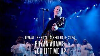 Bryan Adams - You Lift Me Up (Live At The Royal Albert Hall - 2024)