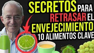  SECRETOS PARA RETRASAR EL ENVEJECIMIENTO 10 ALIMENTOS CLAVE - Oswaldo Restrepo RSC