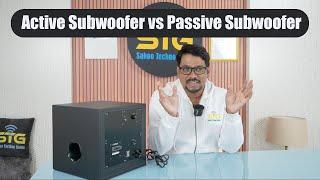 Difference Between Active Subwoofer and Passive Subwoofer | Active Subwoofer vs Passive Subwoofer