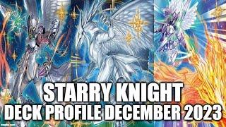 STARRY KNIGHT DECK PROFILE (DECEMBER 2023) YUGIOH!