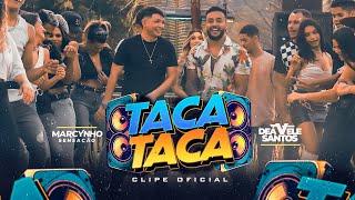 Taca Taca / Deávele Santos & Marcynho Sensação ( Clip Oficial )
