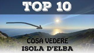 Top 10 what to see on the Island of Elba