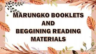 MARUNGKO BOOKLETS AND BEGINNING READING MATERIALS