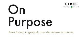 ON PURPOSE III #1 - Kees Klomp interviewt Marcel Kampman