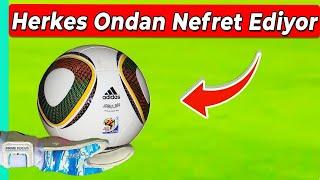 Herkesin Nefret Ettiği Futbol Topu