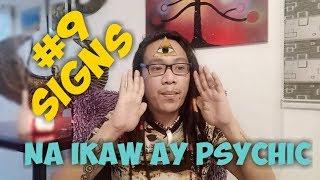 9 signs na isa kang Psychic.