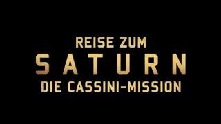 𝗥𝗲𝗶𝘀𝗲 𝘇𝘂𝗺 𝗦𝗮𝘁𝘂𝗿𝗻 - Die Cassini-Mission (Doku arte 2019)
