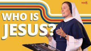 Sr. Bethany Madonna, S.V. | Who is Jesus Christ?