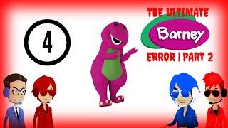 The ULTIMATE Barney Error | PART 2