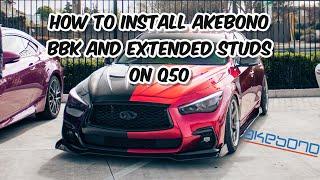 HOW TO INSTALL AKEBONOS & EXTENDED STUDS ON Q50