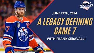 A Legacy Defining Game 7 | Daily Faceoff LIVE Playoff Edition - June 24th
