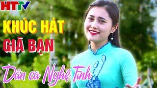 Khúc hát giã bạn  - Dân ca Nghệ Tĩnh