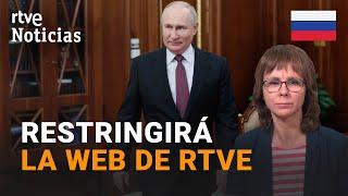 RUSIA: PROHÍBE a sus CIUDADANOS acceder a 81 MEDIOS de COMUNICACIÓN de PAÍSES de la UE | RTVE