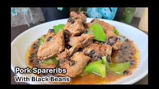 How to Cook PORK SPARERIBS with BLACK BEANS | Pork Ribs with Tausi Recipe Restaurant-style