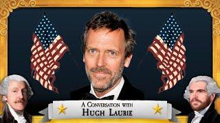 A Conversation with Hugh Laurie