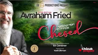 Avraham Fried - Chessed