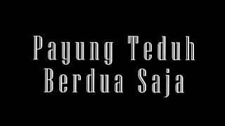 Payung Teduh - Berdua Saja Lirik