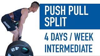 Best PUSH PULL Split | Full 4 Day Hypertrophy Program Explained