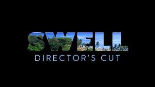 Swell: Director's Cut Season 1 Episode 1