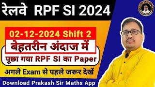 RPF SI 2024 2 DECEMBER Shift 2 detailed solution | RRB RPF SI 2024 SET 2 PRAKASH SIR